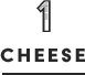 CHEESE